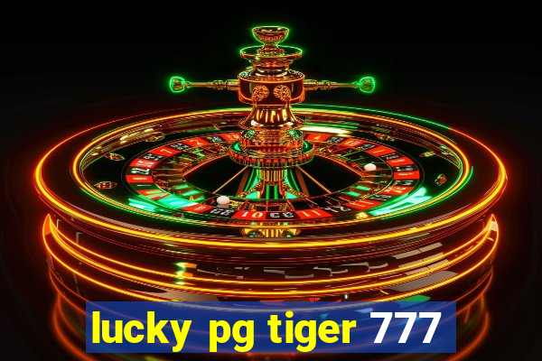 lucky pg tiger 777